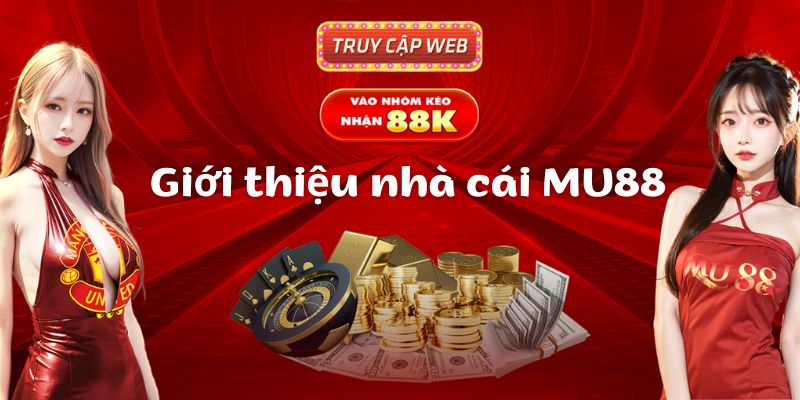 Giới thiệu nhà cái MU88